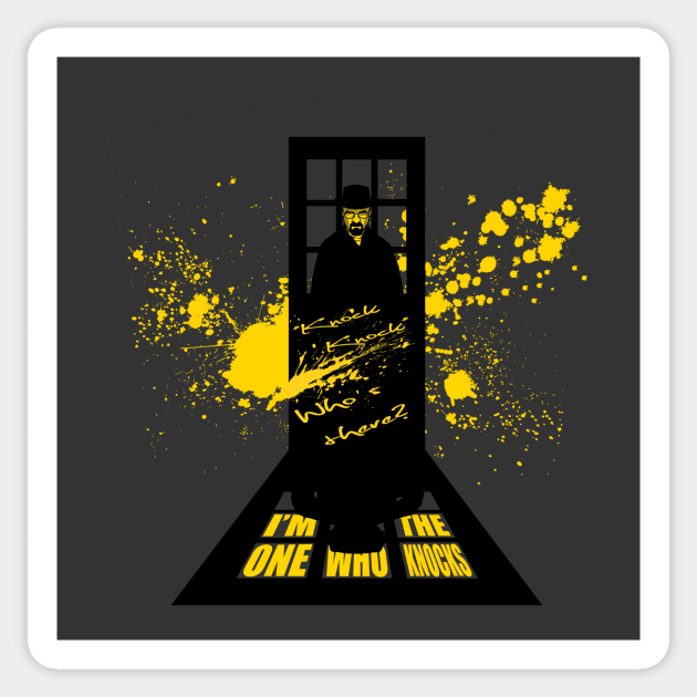 He is The One Who Knocks! Sticker by IrrelevantTheory